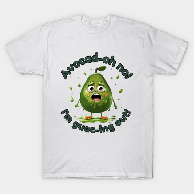 Avocad-oh no! I'm guac-ing out! T-Shirt by Angela Whispers